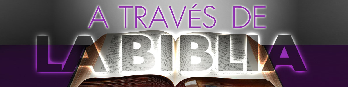 A Traves de La Biblia 1200x300